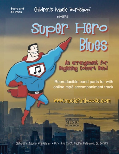 Super Hero Blues For Beginning Concert Band