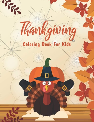 Thanksgiving Coloring Book For Kids Coloring Book For Toddlers And Preschool - Thanksgiving Coloring Books for Kids 1st Grade