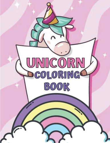 Unicorn Coloring Book Best Unicorn Coloring Book for Boys and Girls Ages 2-4, Ages 4-8, Ages 3-5