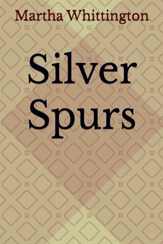 Silver Spurs (The Bounty Hunter)