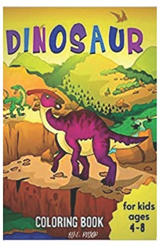Dinosaur Coloring Book for Kids Ages 4-8 Coloring Book for Kids 4-8 Years Old