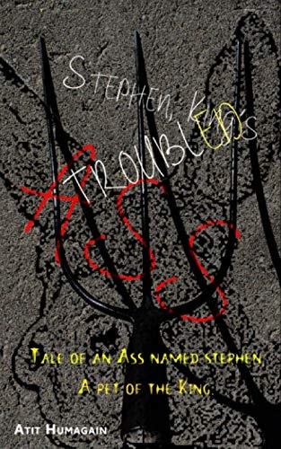 Stephen, King's Troubled Ass A Novelette