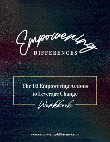 Empowering Differences The 10 Empowering Actions to Leverage Change - Workbook
