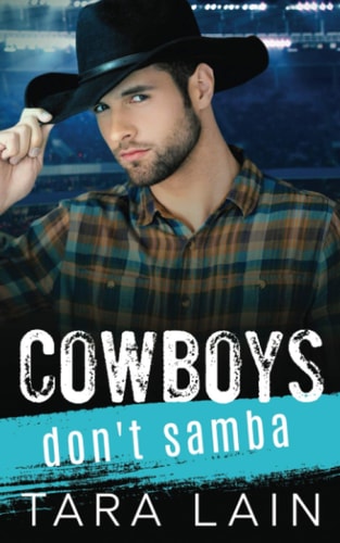 Cowboys Don't Samba A Gay-for-You, Enemies to Lovers, MM Romance