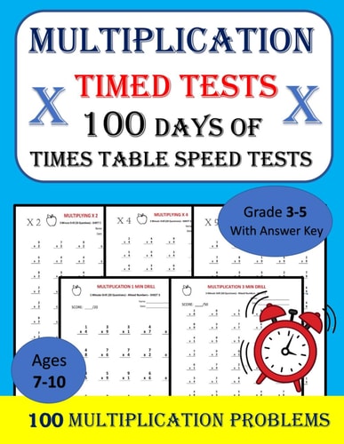 Multiplication Timed Tests - 100 DAYS of Times Table Speed Tests - Math Drills, Grades 3-5
