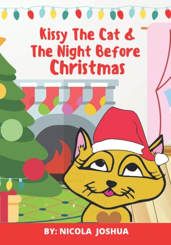 Kissy The Cat & The Night Before Christmas A Christmas Story for Children 0-7 Years Old