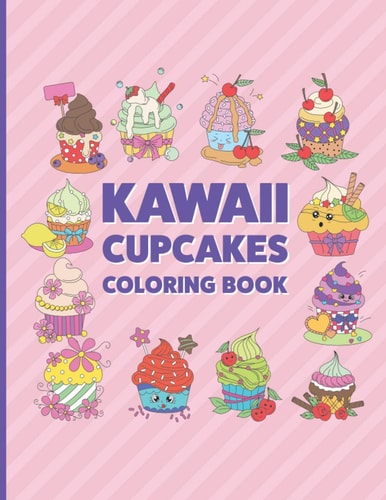 Kawaii Cupcakes Coloring Book Cute Coloring Pages for Kids With Sweet Cupcakes Theme