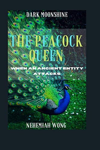 The Peacock Queen When an Ancient Entity Attacks