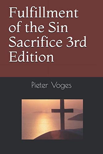 Fulfillment of the Sin Sacrifice 3rd Edition