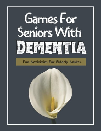 Games For Seniors With Dementia Fun Activities For Elderly Adults