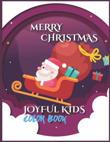 Merry Christmas Joyful Kids Color Book