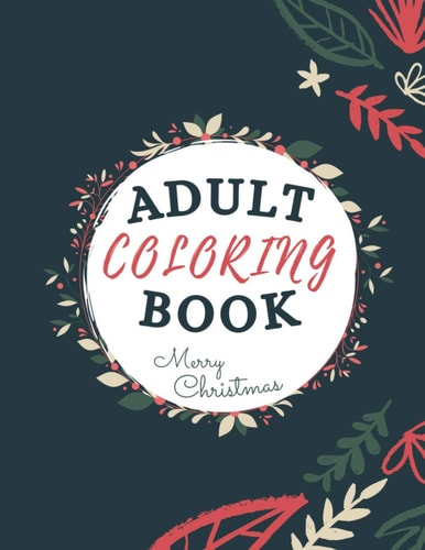 Adult Coloring Book Merry Christmas Relaxation And Stress Relieving Book