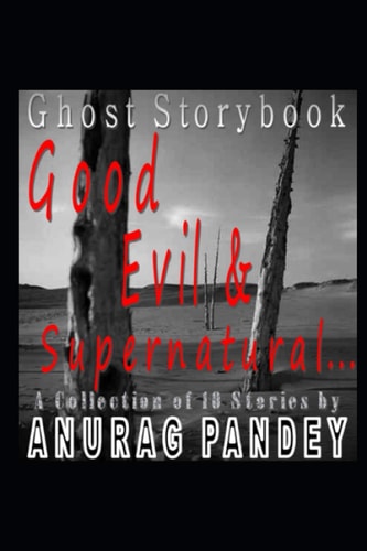 Good, Evil & Supernatural... Ghost Storybook
