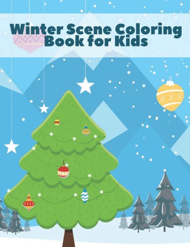 Winter Scene Coloring Book for Kids Easy Fun Cute Christmas Holiday for Children, Toddlers