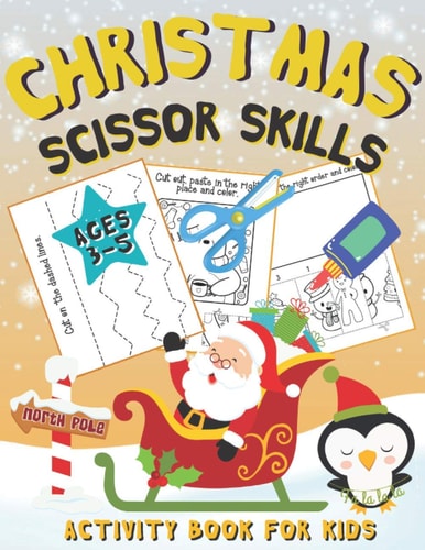 Christmas Scissor Skills Activity Book for Kids Ages 3-5 Christmas Cut & Paste Workbook for Preschool
