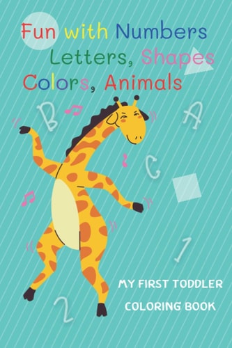 My First Toddler Coloring Book Coloring Book for Kid Ages 1-3