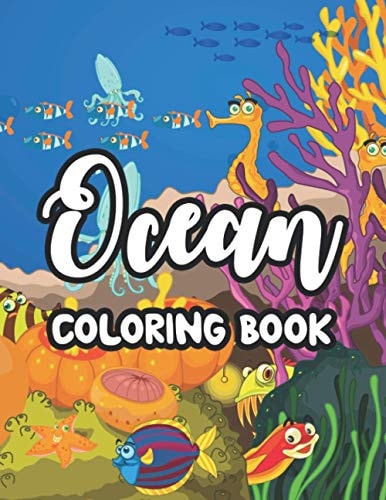 Ocean Coloring Book Sea Life Illustrations And Designs For Kids To Color, Awesome Coloring Activity Pages