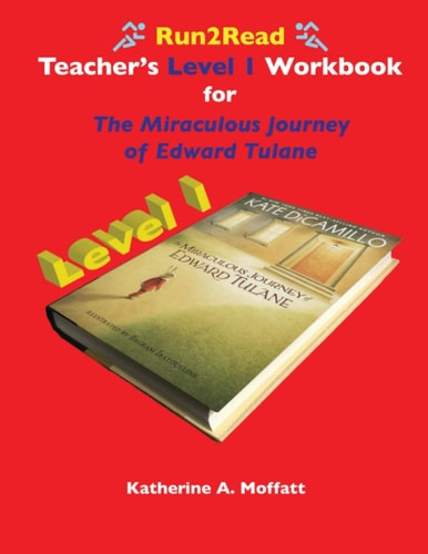 Run2Read Teacher's Level 1 Workbook for The Miraculous Journey of Edward Tulane