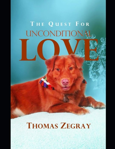 The Quest for Unconditional Love