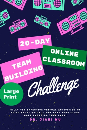 20 Day Online Classroom Team Building Challenge Silly Yet Effective Virtual Activities to Build Trust Quickly and Make Your Class More Engaging Than Ever!