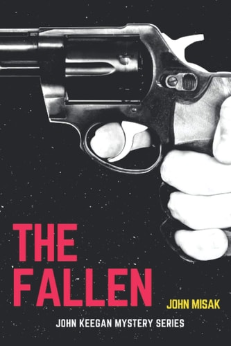The Fallen A John Keegan Novel