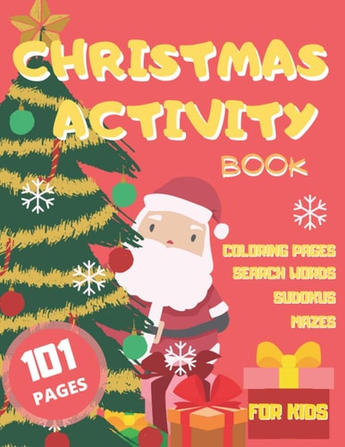Christmas Activity Book Coloring Pages with Search Words Sudokus and Mazes Perfect for Kids