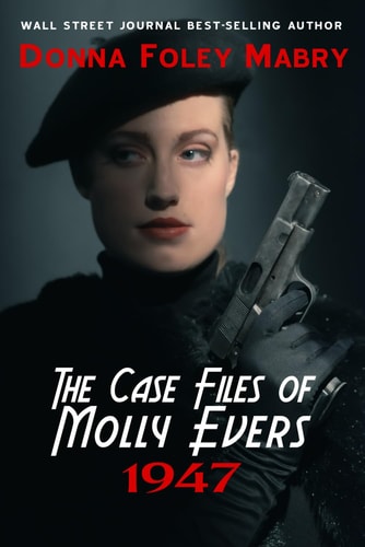 The Case Files of Molly Evers 1947