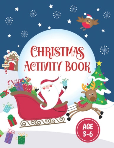 Christmas Activity Book Hours of Fun with 52 Holiday Activity Pages for Kids Age 3-6