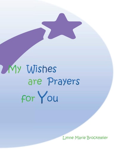 My Wishes Are Prayers for You