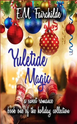 Yuletide Magic Book One of the Holiday Collection