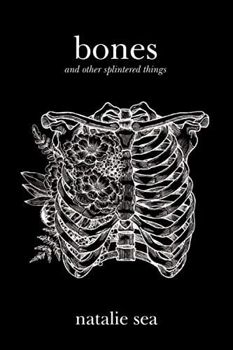 Bones and Other Splintered Things