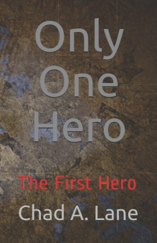 Only One Hero The First Hero
