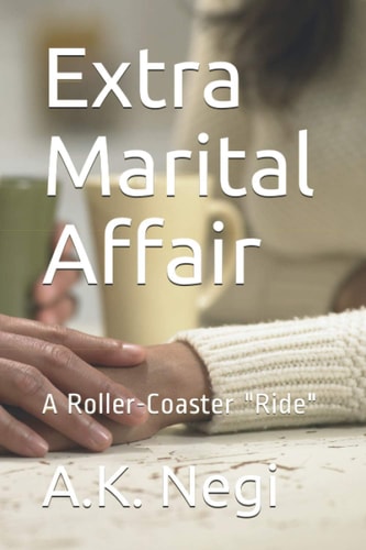 Extra Marital Affair A Roller-Coaster "Ride"