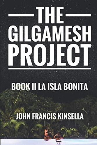The Gilgamesh Project Book II La Isla Bonita