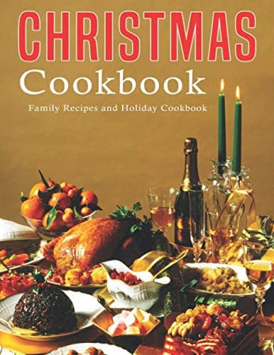 Christmas Cookbook Family Recipes and Holiday Cookbook