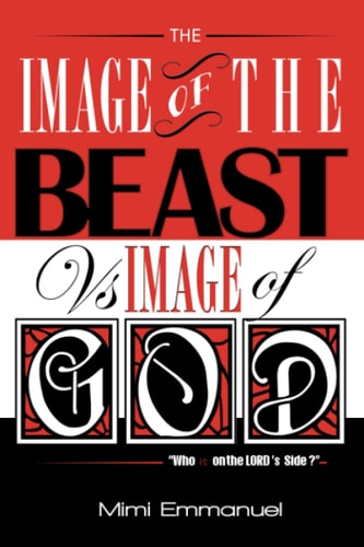 The Image of the Beast Vs Image of God Who is on the Lord's Side?