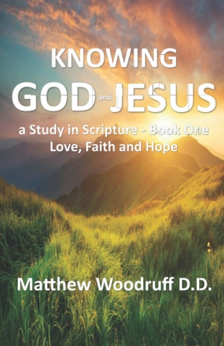 Knowing God and Jesus Through Scripture - Book One