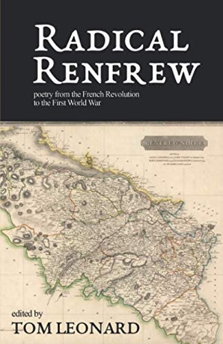 Radical Renfrew Poetry in the West of Scotland from the French Revolution to the First World War
