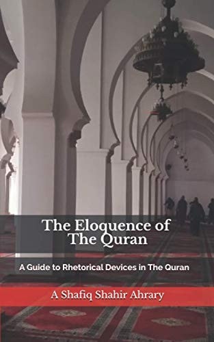The Eloquence of The Quran A Guide to Rhetorical Devices in The Quran - البلاغة