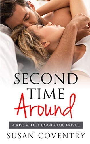 Second Time Around A Second Chance Romance