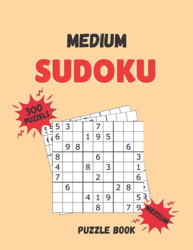 Medium Sudoku Puzzle Book 300 Sudoku Puzzle with Solutions - Medium Level