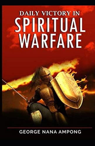 Daily Victory In Spiritual Warfare