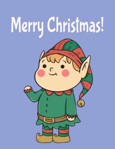 Merry Christmas! A Christmas Coloring Books with Fun Easy and Relaxing Pages Gifts for Boys Girls Kids