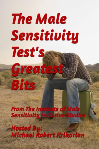 The Male Sensitivity Test's Greatest Bits