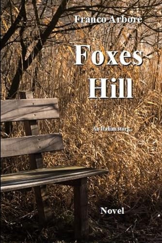 Foxes Hill An Italian Story