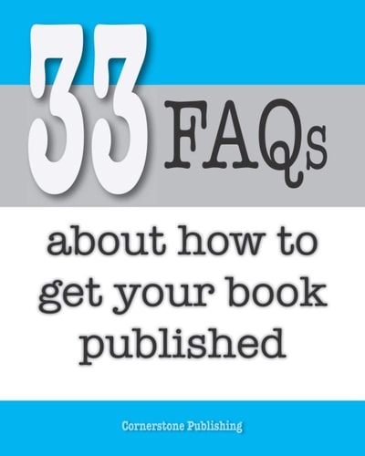 33 FAQ about how to Get Your Book Published