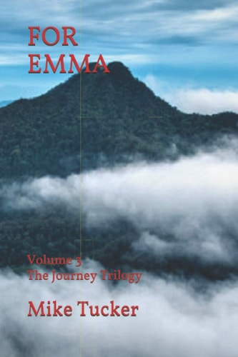 For Emma Volume 3, The Journey Trilogy