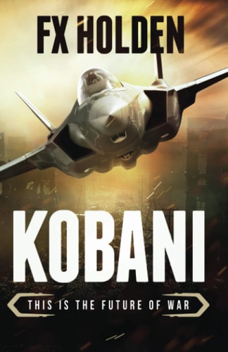 Kobani This is the Future of War