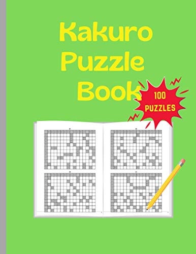 Kakuro Puzzle Book 100 Kakuro Japanese Puzzels Large Print 8.5x11