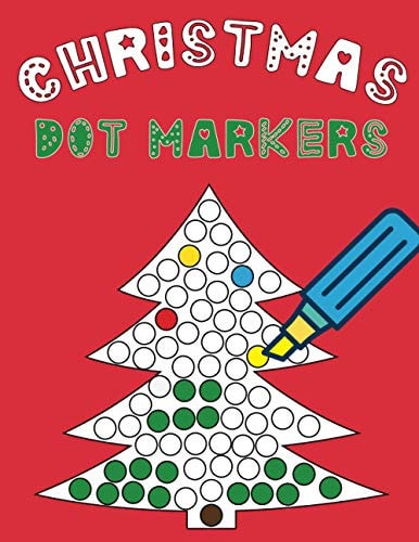 Christmas Dot Markers Dot Markers Coloring Book for Toddlers. Fun Activity for Kids.